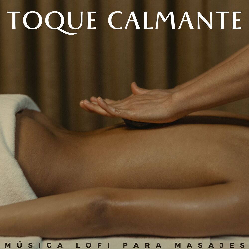 Picture of Toque Calmante: Música Lofi Para Masajes
