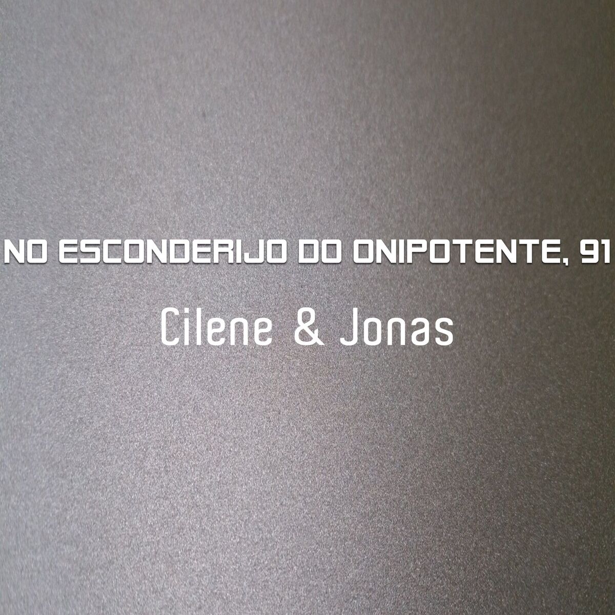 Album cover of No esconderijo do Onipotente, 91