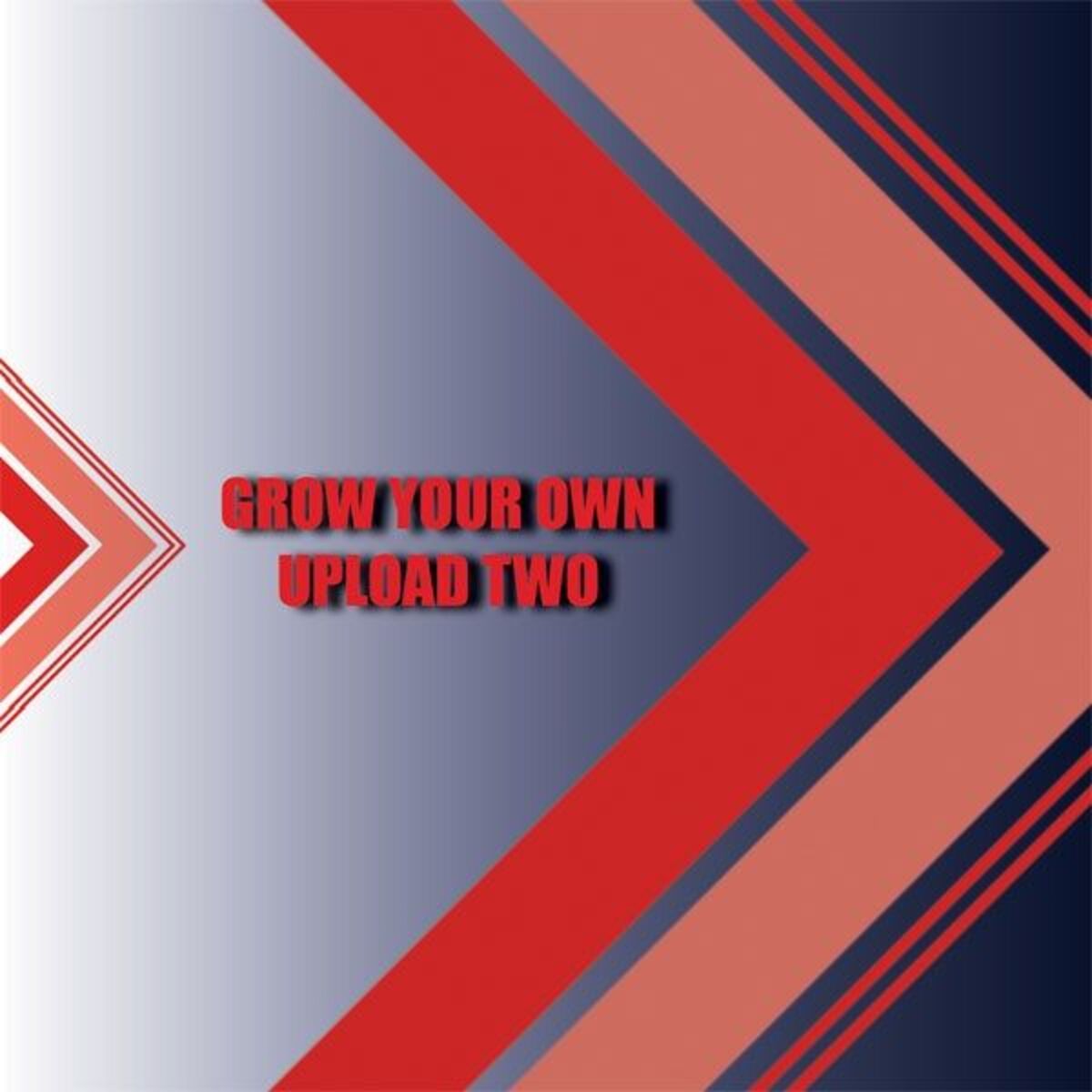 Album cover of Grow Your Own Upload 2