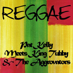 Cover of Pat Kelly Meets King Tubby and the Aggrovators