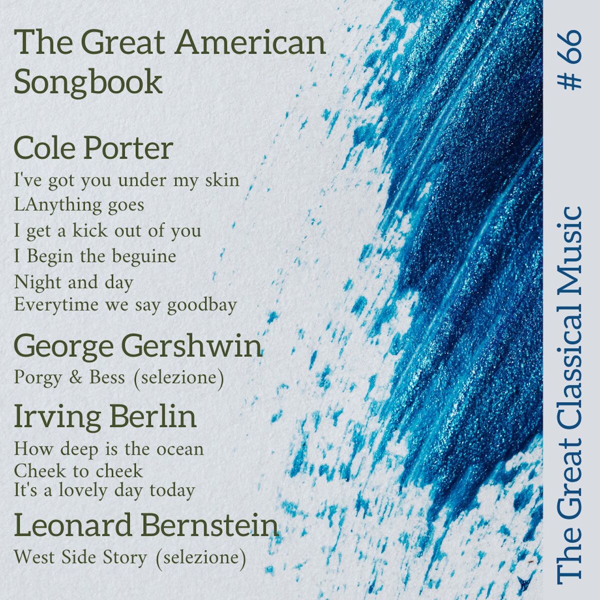 Album cover of The Great Classical Music #66 : The Great American Songbook – Cole Porter // George Gershwin // Irving Berlin // Leonard Bernstein