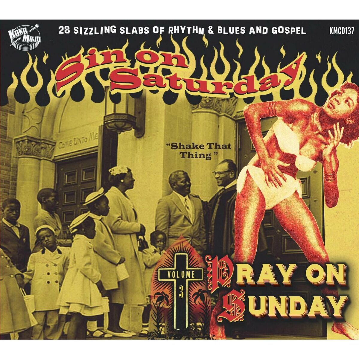 Album cover of Sin on Saturday, Pray on Sunday, Vol. 3 - Shake That Thing