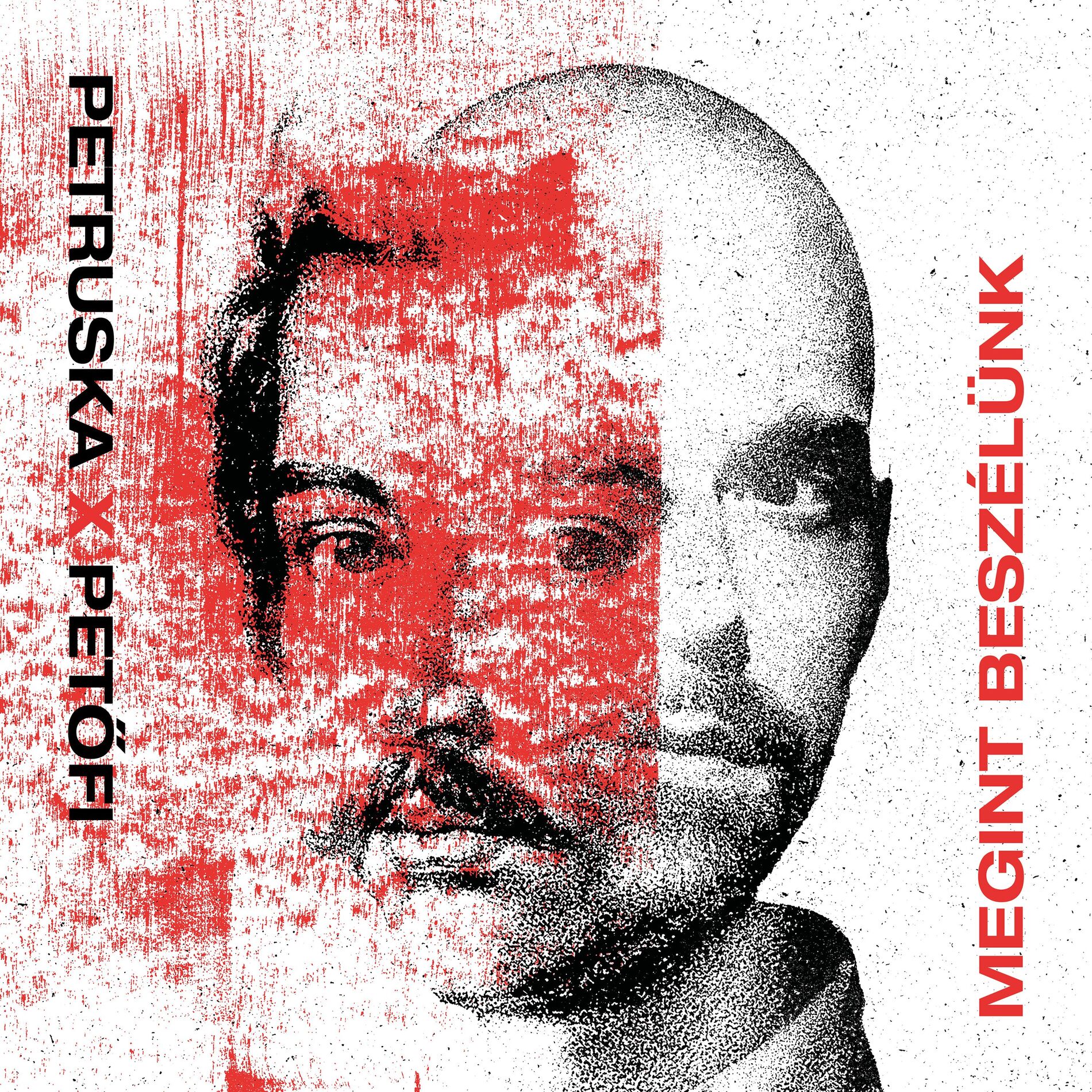 Album cover of Megint beszélünk (Petruska X Petőfi)