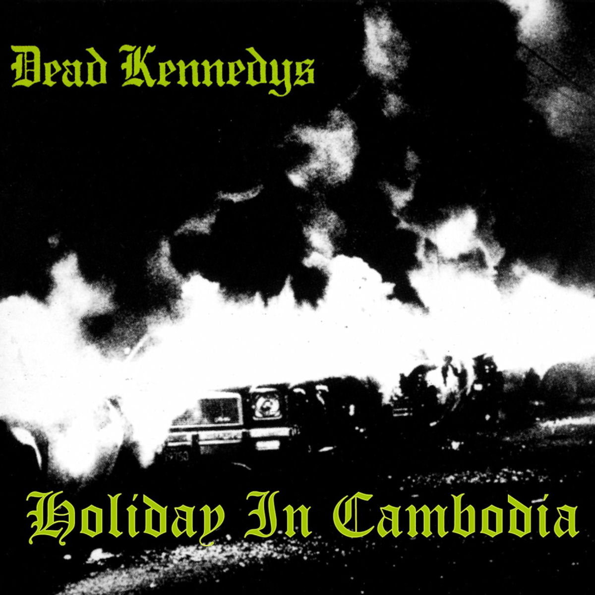 Dead Kennedys - Holiday in Cambodia | Deezer
