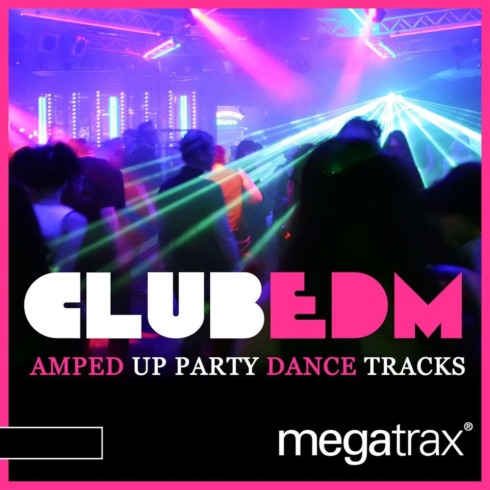 Picture of Club EDM: Amped Up Party Dance Tracks