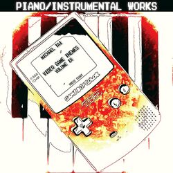 Cover of Piano / Instrumental Works: Video Game Themes, Vol. IX