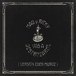 Cover of Vas a Destrozarme (Versión Eden Muñoz)