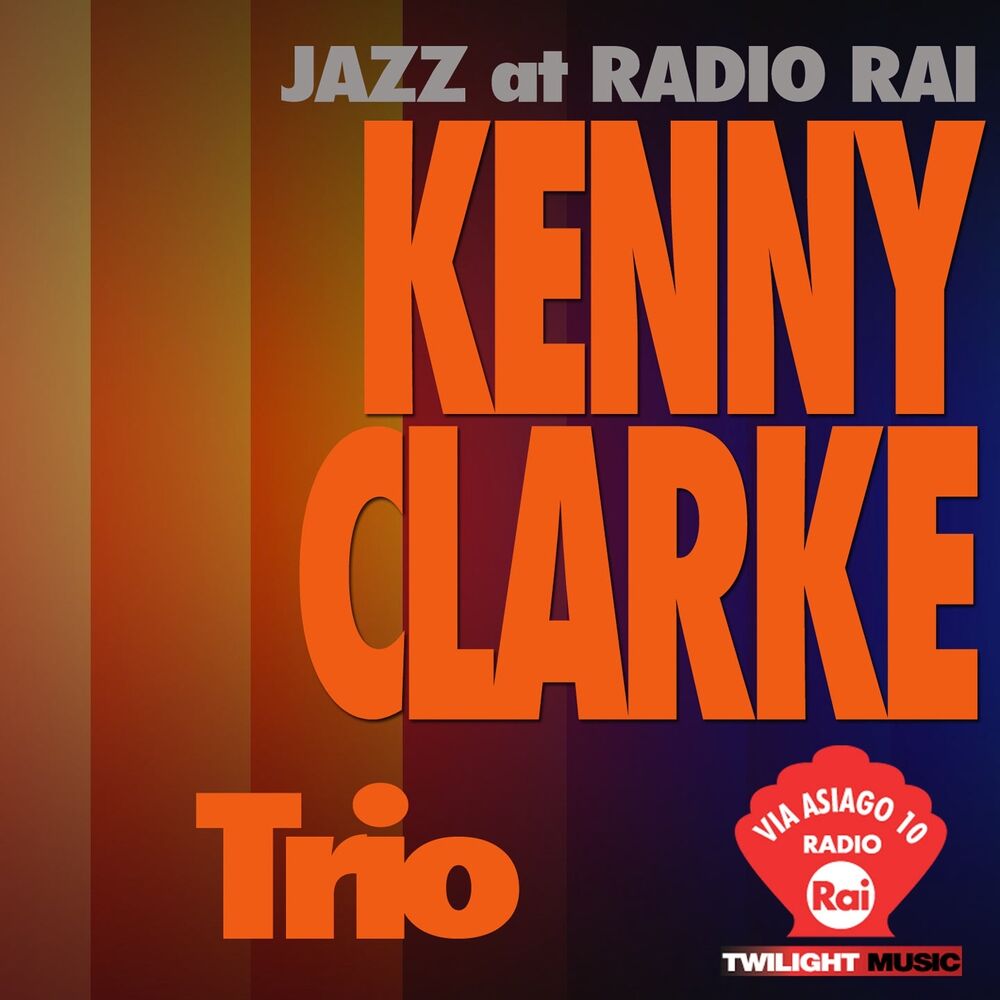 Picture of Jazz At Radio Rai: Kenny Clarke Trio