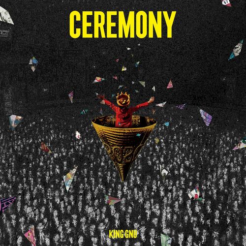 King Gnu - Ceremony | Deezer