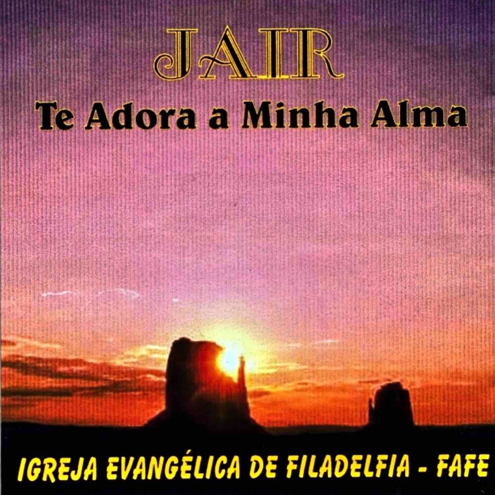 Picture of Te Adora a Minha Alma (Igreja Evangélica De Filadelfia - Fafe)
