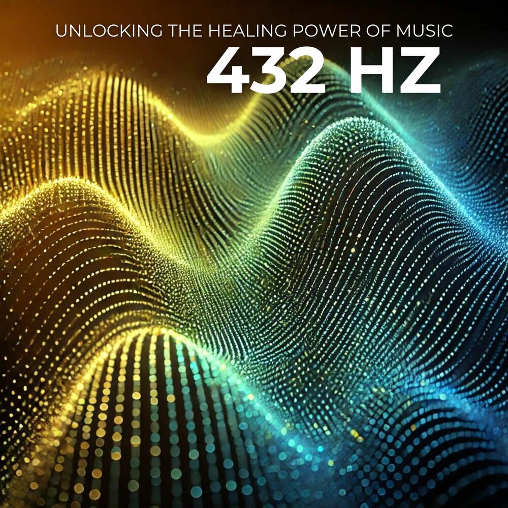 Picture of 432 Hz: Unlocking the Healing Power of Music