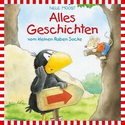 Der kleine Rabe Socke - Lesungen: Alles Geschichten vom kleinen Raben Socke