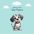 Que Fofura