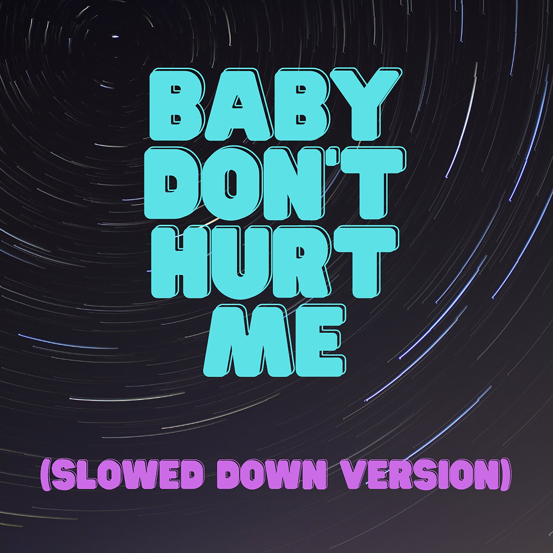 Album cover of Baby Don't Hurt Me