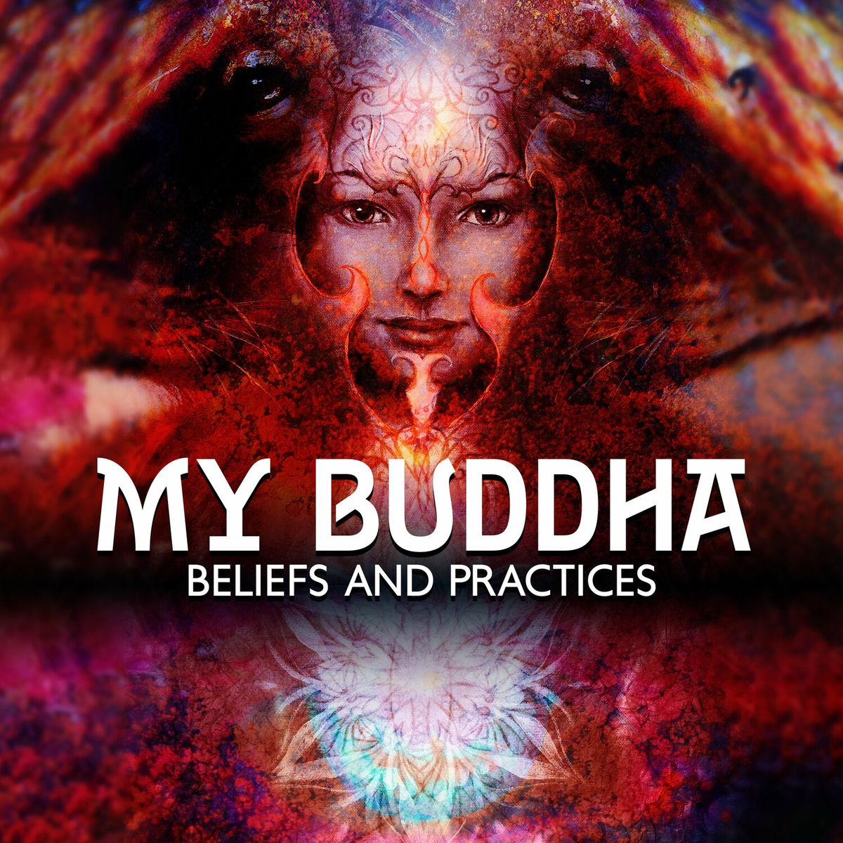 Album cover of My Buddha: Beliefs and Practices, Daily Buddhist Meditation for Beginners, Om Chanting, Meditation Mantras, Chakra Healing Relaxat