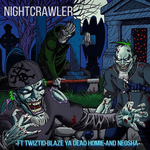 NASTY CHURCH vol 0.9 / 黒侍 / DJ 2HI DJ Godzila - NIGHTCRAWLER (feat. Twiztid, Blaze Ya Dead
