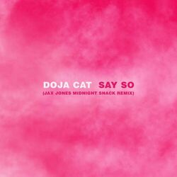 Cover of Say So (Jax Jones Midnight Snack Remix)
