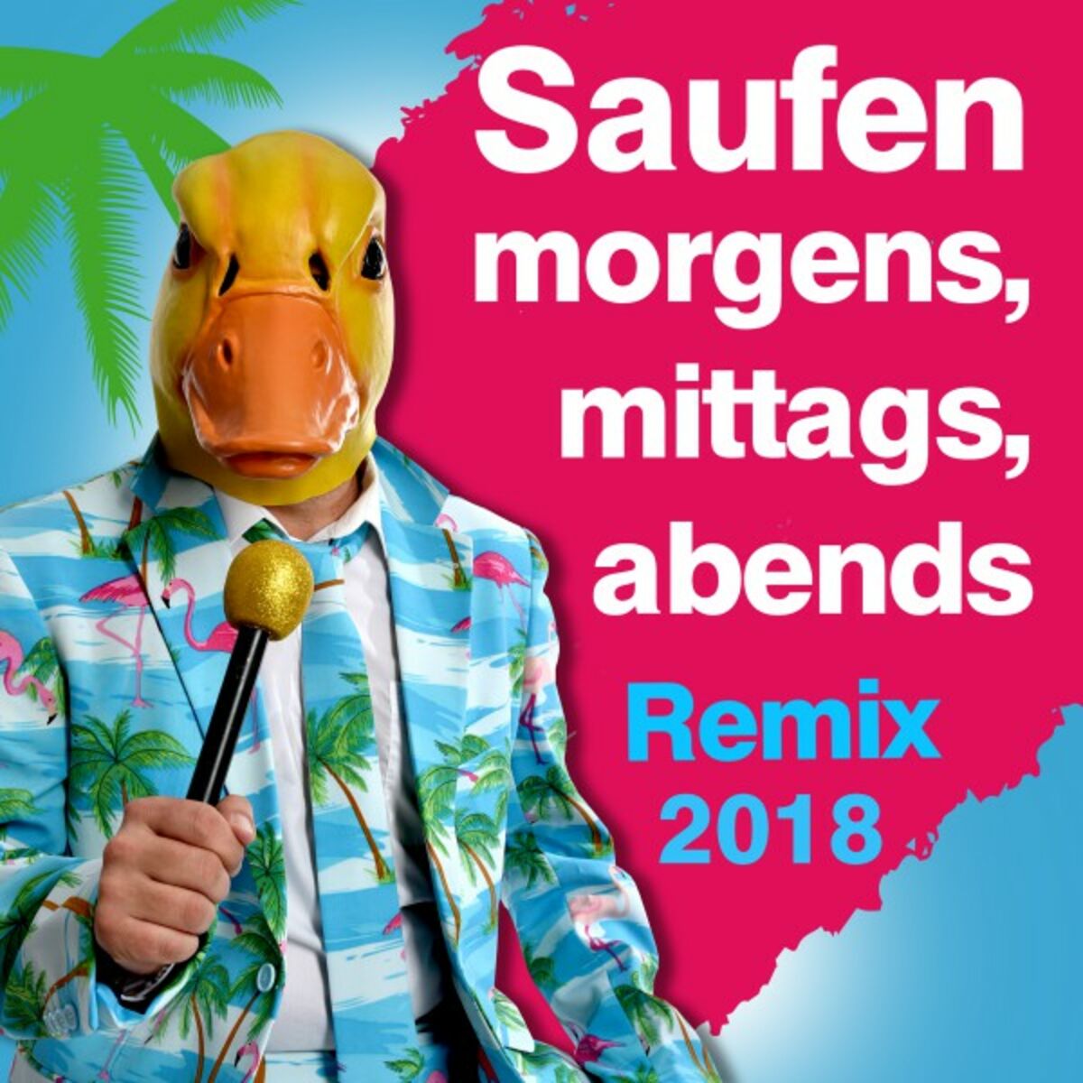 Album cover of Saufen morgens, mittags, abends (Remix 2018)