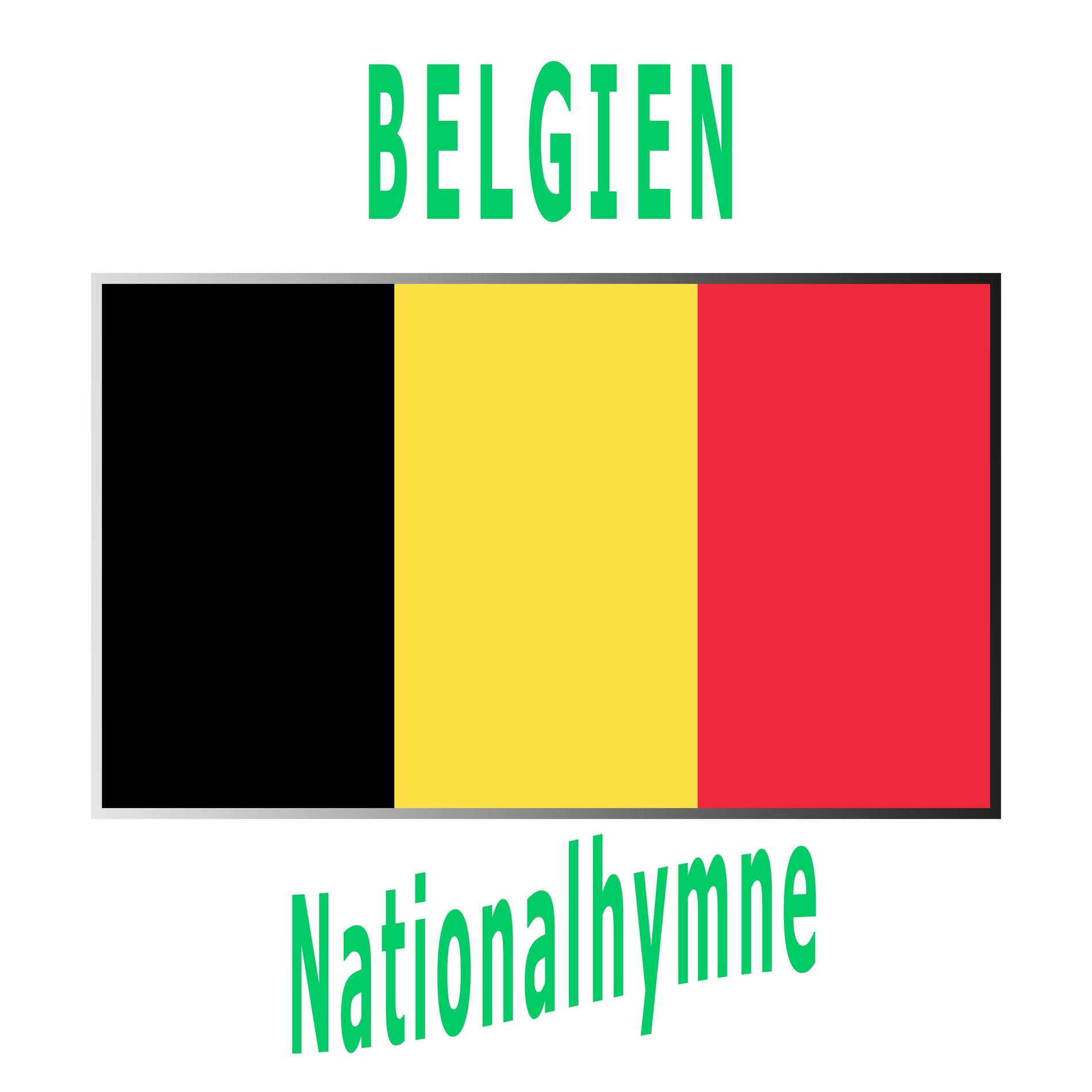 Album cover of Belgien - La Brabançonne - Belgische Nationalhymne ( Das Lied von Brabant )