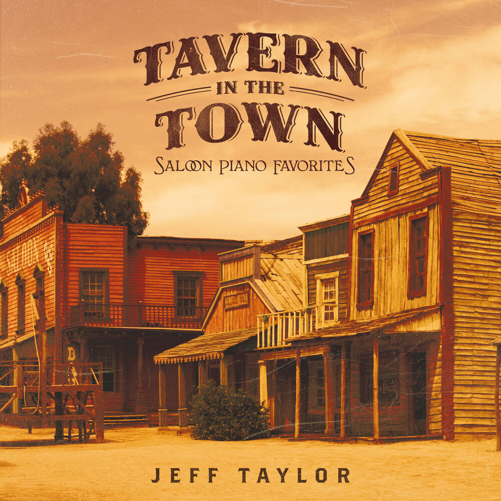 Picture of Tavern In The Town: Saloon Piano Favorites