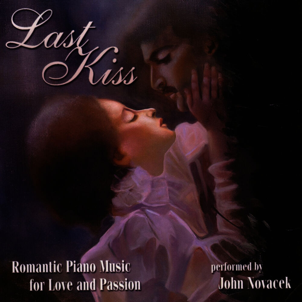 Picture of "Last Kiss" ~ Romantic Piano Music for Love and Passion