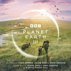 Cover of Planet Earth III (Original Television Soundtrack)