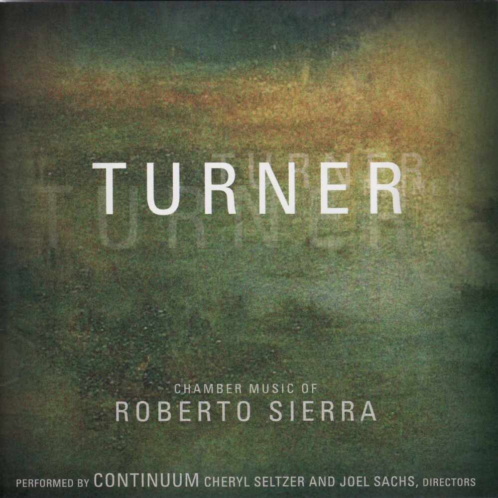 Picture of Turner: Chamber Music of Roberto Sierra