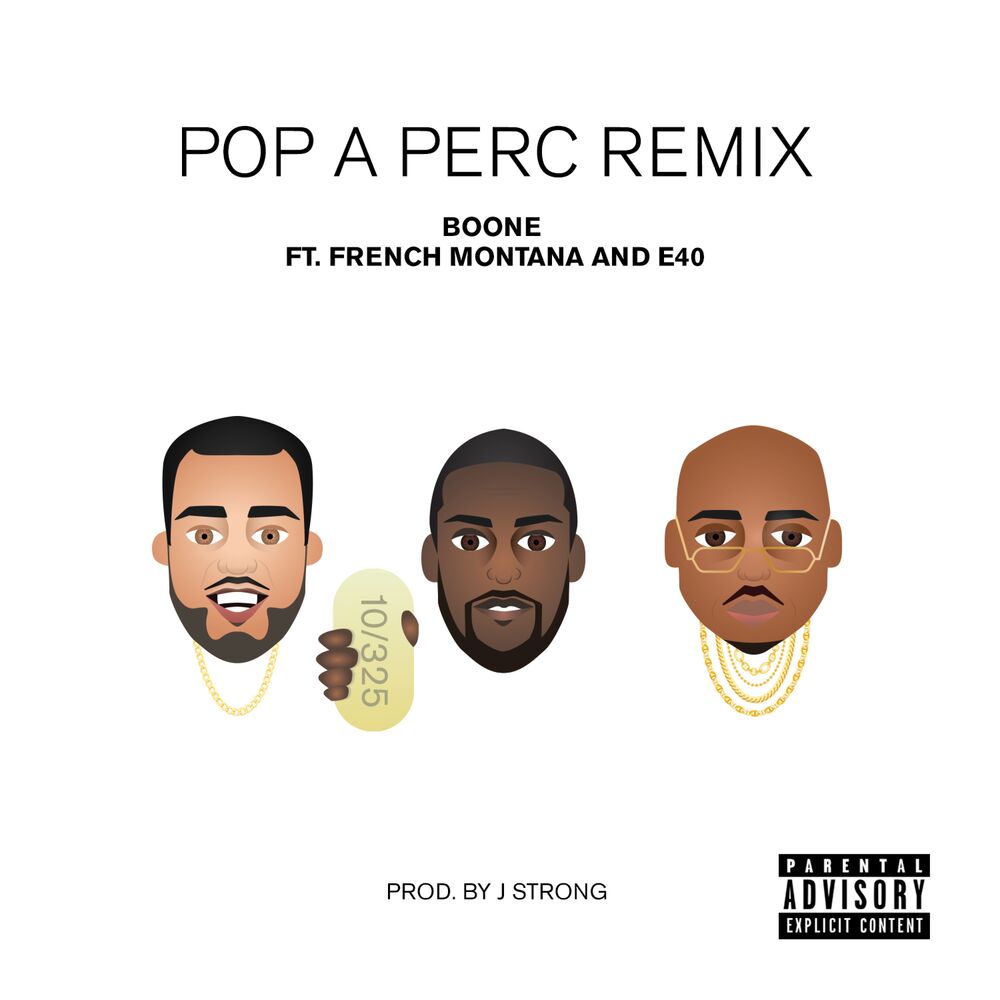 Picture of Pop a Perc (Remix) [feat. French Montana & E-40] - Single