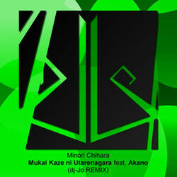 Cover of Mukai Kaze Ni Utarenagara Full Version (feat. Akano) [dj-Jo Remix]