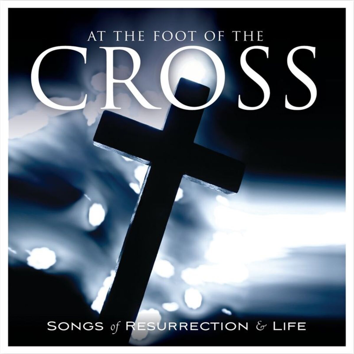 Album cover of At the Foot of the Cross