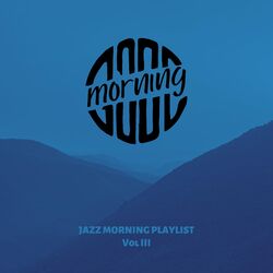 Cover of Good Morning Vol III