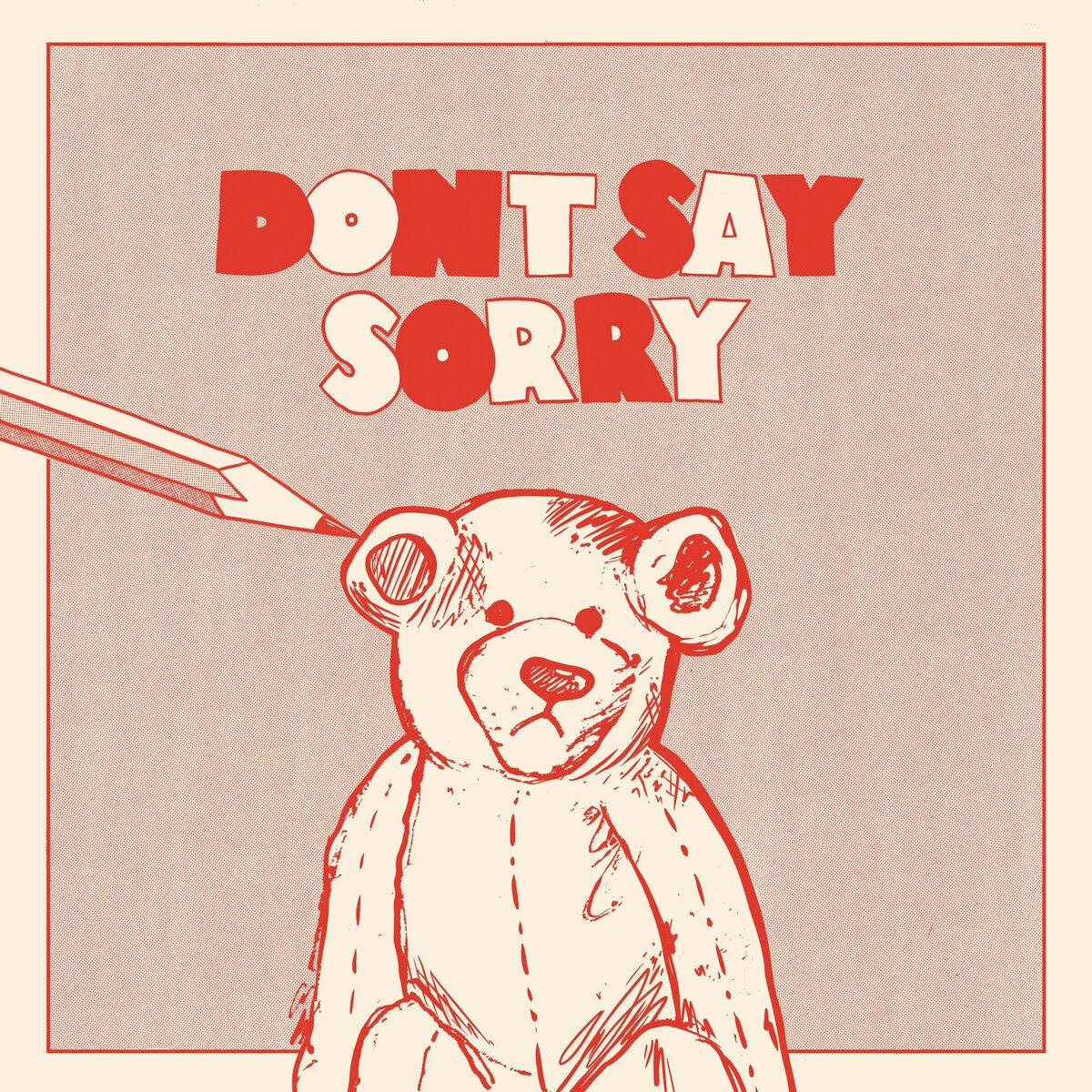 Album cover of Don't Say Sorry