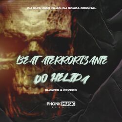 Cover of Beat Aterrorizante do Helipa (Slowed & Reverb)