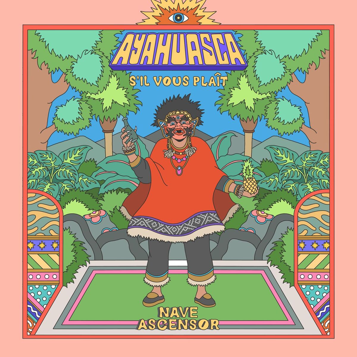 Album cover of Ayahuasca, S'il Vous Plaît