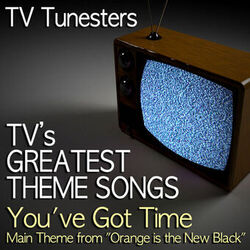 Cover of You've Got Time (Main Theme from "Orange is the New Black")