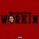 Workin