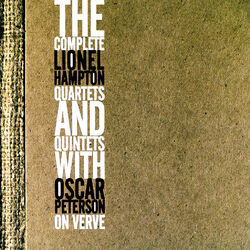 Cover of The Complete Lionel Hampton Quartets And Quintets With Oscar Peterson