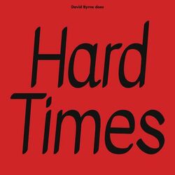 Cover of David Byrne Does Hard Times