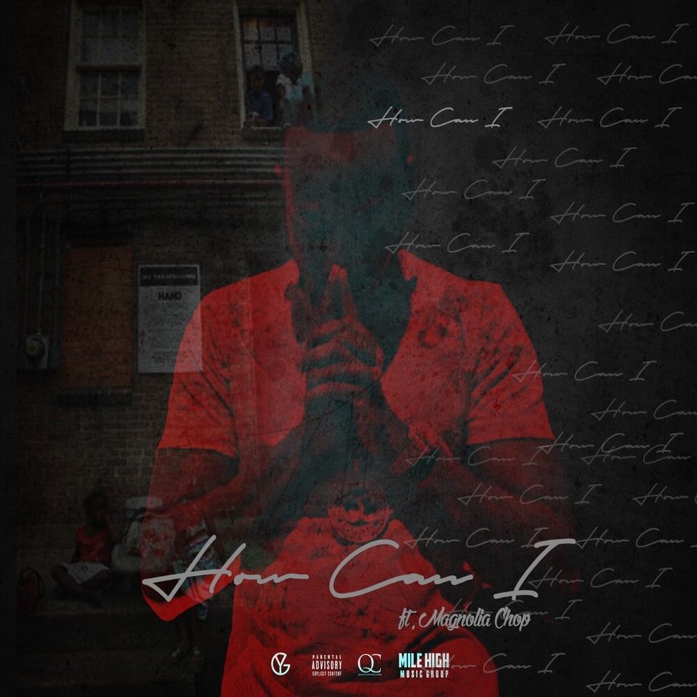 Picture of How Can I (feat. Magnolia Chop) - Single