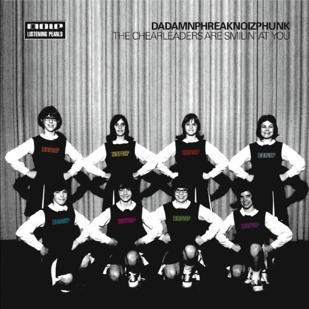 Picture of Dadamnphreaknoizphunk - The Cheerleaders Are Smilin' At You (MP3 Album)