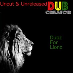 Cover of Dubz for Lionz DC Uncut & Unreleased