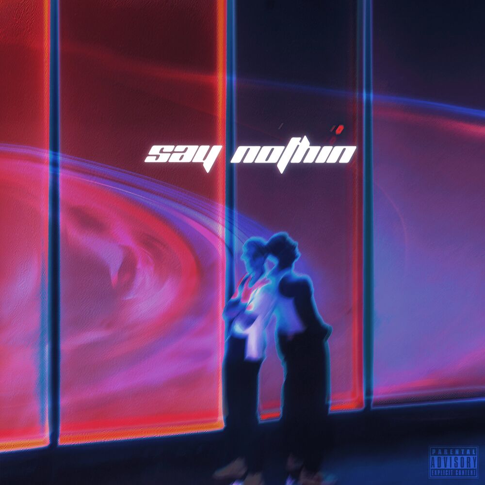 Picture of SAY NOTHIN