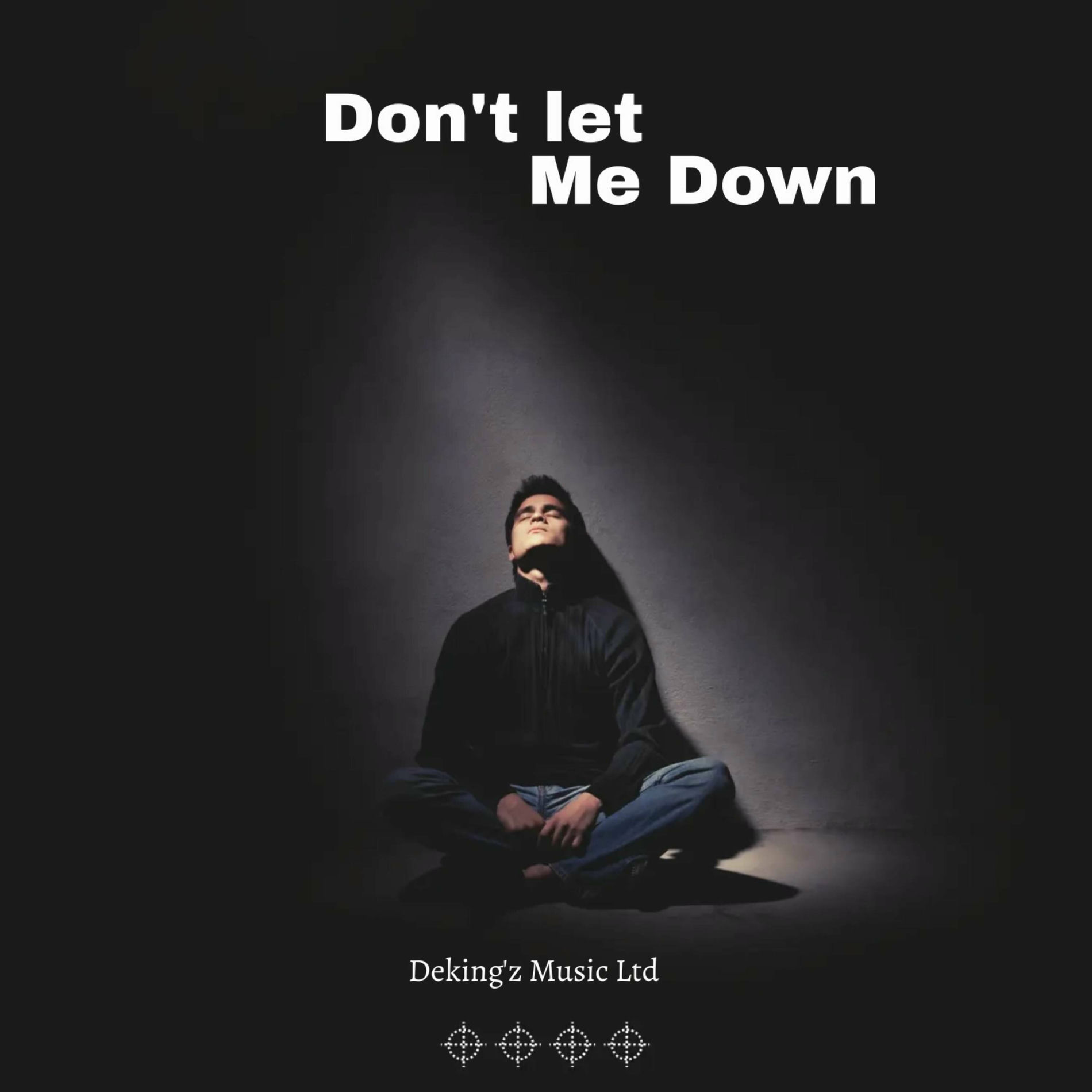 Dekingbeatz - Don't Let Me Down | Deezer
