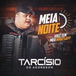 Cover of Meia Noite (Você tem meu Whatsapp)