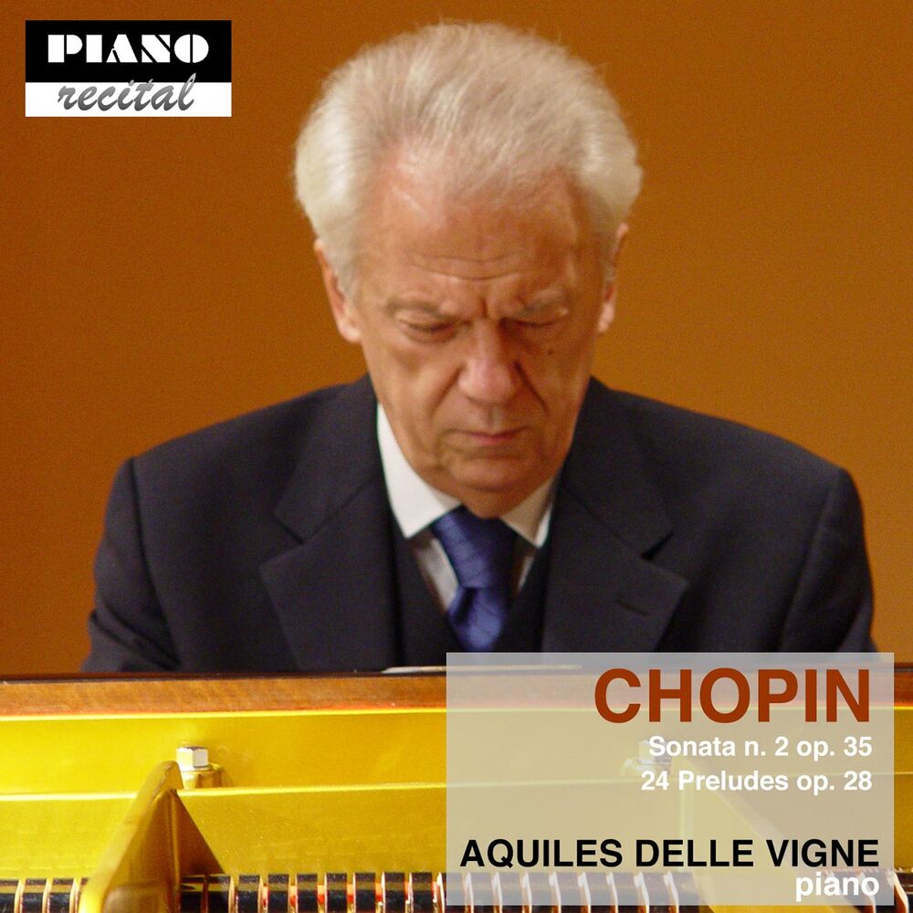 Picture of Aquiles Delle Vigne - Chopin: op. 35, op. 28