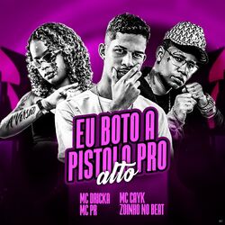 Cover of Eu Boto a Pistola pro Alto
