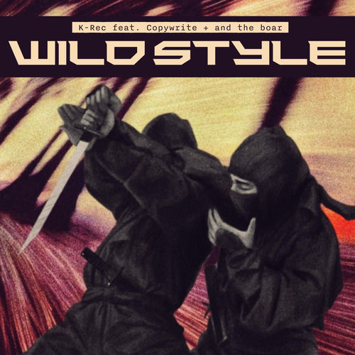 Wild Style (feat. Copywrite & and the boar)