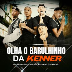 Cover of Olha o Barulhinho da Kenner