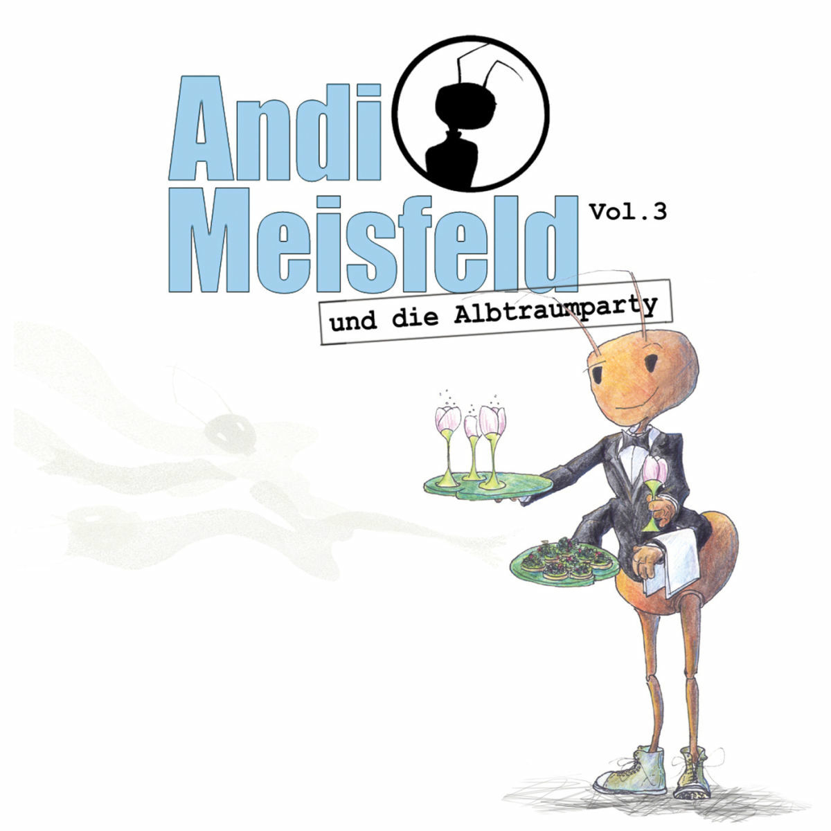 Album cover of Folge 03: Andi Meisfeld und die Albtraumparty