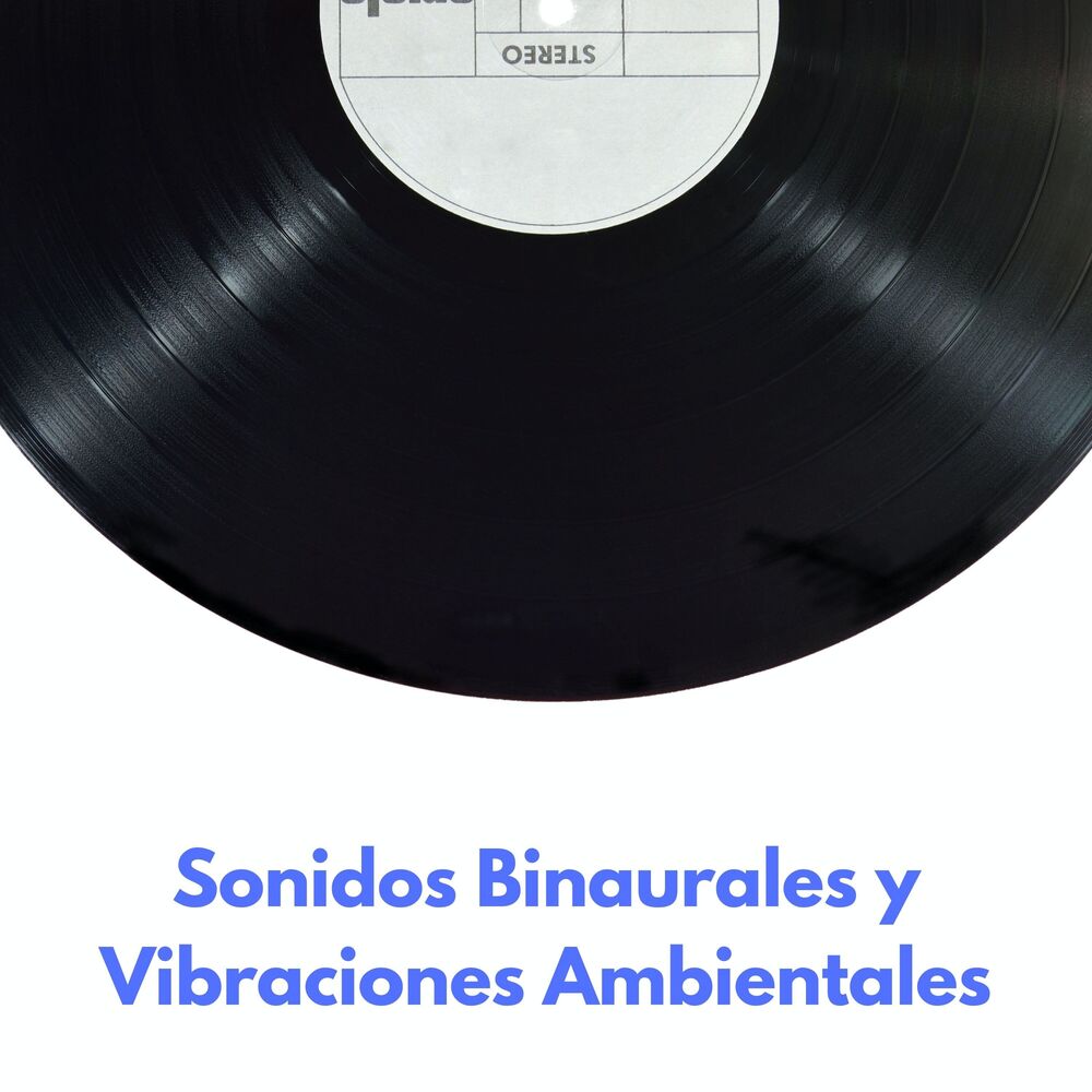 Picture of Sonidos Binaurales Y Vibraciones Ambientales